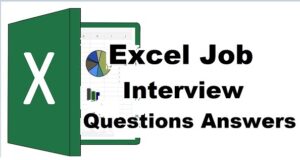 Read more about the article Excel Job Interview Questions Answers