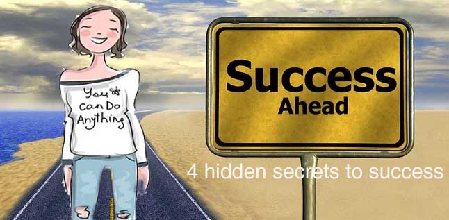 4 hidden secrets to success